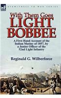 With Them Goes Light Bobbee