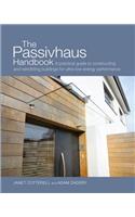 The Passivhaus Handbook
