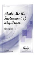 Make Me an Instrument of Thy Peace