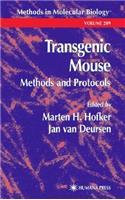 Transgenic Mouse Methods and Protocols: Methods and Portocols
