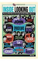 Inside Looking Out: More Rock'n'roll Tales from Inside the British Music Business