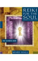 Reiki for the Soul the Eleventh Door