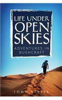 Life Under Open Skies