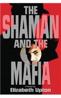 The Shaman and the Mafia
