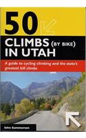 50 Climbs (by Bike) in Utah