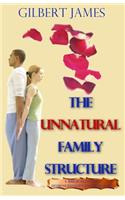 Unnatural Family Structure
