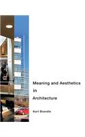 Meaning and Aesthetics in Architecture