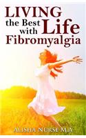Living the Best Life with Fibromyalgia