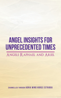 Angel Insights for Unprecedented Times