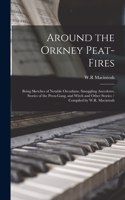 Around the Orkney Peat-fires