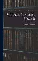 Science Readers, Book 6