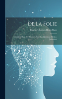 De La Folie