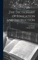 Dictionary of Education and Instruction