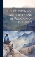Religions of Authority and the Religion of the Spirit
