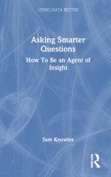 Asking Smarter Questions