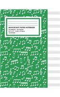 Manuscript Paper Notebook: Musical Notes Green Cover, 12 Staff Music Paper, Blank Music Sheets 8.5 x 11, 100 Pages (Notebook for Musicians & Songwriting)