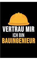 Vertrau Mir Ich Bin Bauingenieur
