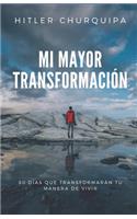 Mi Mayor Transformación