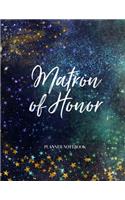 Matron of Honor Planner Notebook