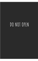 Do Not Open