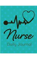 Nurse Daily Journal: Blank Lined Notebook for Nurses, LVN, Nurse Practitioner, RN to write patient notes and gratitude work moments.