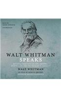 Walt Whitman Speaks