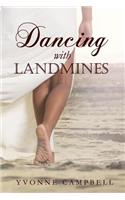 Dancing with Landmines