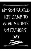 My Son Paused His Game To Give Me This On Father's Day