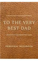 To The Very Best Dad