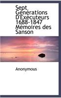 Sept G N Rations D'Ex Cuteurs 1688-1847 M Moires Des Sanson
