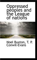 Oppressed Peoples and the League of Nations