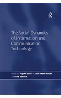 The Social Dynamics of Information and Communication Technology: (English)