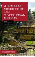Vernacular Architecture in the Pre-Columbian Americas