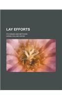 Lay Efforts; Its Range and Methods