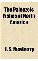 The Paleozoic Fishes of North America