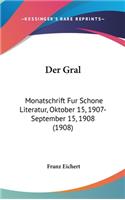 Der Gral: Monatschrift Fur Schone Literatur, Oktober 15, 1907-September 15, 1908 (1908)