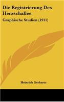 Die Registrierung Des Herzschalles: Graphische Studien (1911)