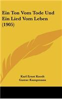 Ton Vom Tode Und Ein Lied Vom Leben (1905)