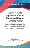Abstract of the Arguments of Rufus Choate and Charles Theodore Russell