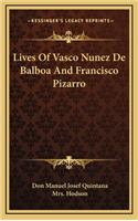 Lives Of Vasco Nunez De Balboa And Francisco Pizarro