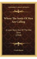Where The Souls Of Men Are Calling
