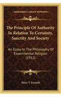 Principle of Authority in Relation to Certainty, Sanctity and Society