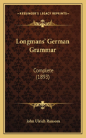 Longmans' German Grammar: Complete (1893)