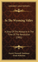 In The Wyoming Valley