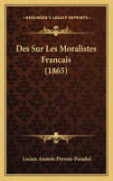 Des Sur Les Moralistes Francais (1865)