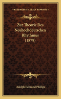 Zur Theorie Des Neuhochdeutschen Rhythmus (1879)
