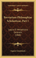 Breviarium Philosophiae Scholasticae, Part 1