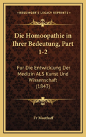 Die Homoopathie in Ihrer Bedeutung, Part 1-2