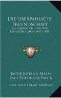 Die Oberpahlsche Freundschaft