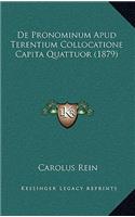 De Pronominum Apud Terentium Collocatione Capita Quattuor (1879)